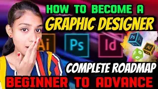 Graphic Designer Roadmap : Beginner to Advanced | Self-Learning Strategies in Tamil 2025