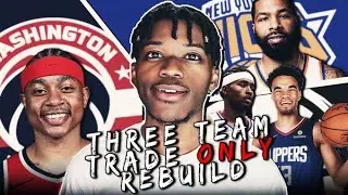 3 TEAM TRADE ONLY REBUILDING CHALLENGE IN NBA 2K20