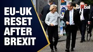LIVE: EU and UK Leaders Meet to Reset Ties Post-Brexit