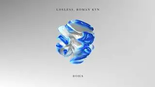 Losless, Roman Kyn - Boha  (Original Mix) [Impressum]