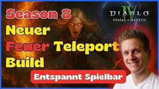 Season 8 NEUER FEUER TELEPORT Zauberer Build - Teleport, Damage & Entspannung! - Diablo 4