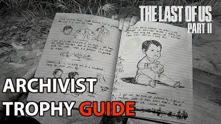 Last Of Us 2 - All Artifacts & Journal Entries Location - Archivist Trophy Guide  100%