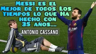 Cassano sobre Messi es el mejor,como el no ha habido nadie, la diferencia es muy grande con el resto