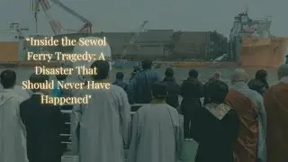 The Sewol Ferry Mystery: The Real Reason It Went Down!
