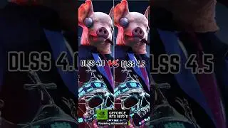 DLSS 4.0 vs DLSS 4.5 Super Resolution &ndash; Watch Dogs Legion #dlss #viralshorts #shortsvideo