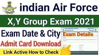 Indian AirForce Guoup XY Admit Card Download | How to check Exam Date & Exam City