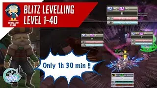 BLITZ LEVELLING LV 1-40 IN 1,5 HOURS!! Eden Eternal US