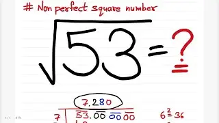 Square root of 53 | square root of non perfect square number | non perfect squares | decimal root |