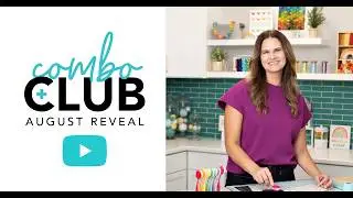 Your First Look: Combo Club August Reveal