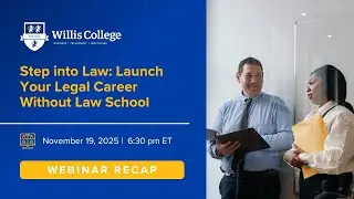Step into Law: Launch Your Legal Career Without Law School | Willis College