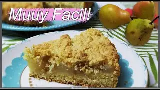 COMO HACER UNA TARTA DE PERAS CRUMBLE DE PERA! RAPIDO Y FACIL DE HACER!!