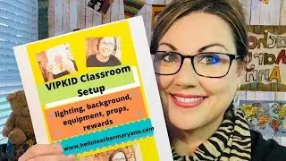 VIPKID Classroom Setup: Lighting, Background, Equipment, Props, and Rewards-what you need to know!