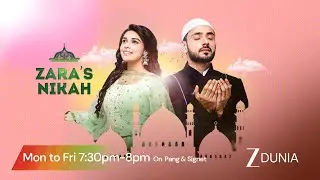 ZARA'S NIKAH | MON-FRI 7:30PM - 8PM