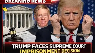Supreme Court Shock | Donald Trump Faces Historic Legal Decision | Breaking News
