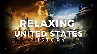 Entire History of the United States in 20 Minutes (Relaxing)