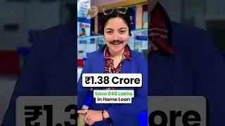 Saved ₹40 Lakhs on Home Loan