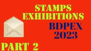Join the Amazing Stamp Collecting Community at BDPEX 2023 Part 2 #stamps #foryou