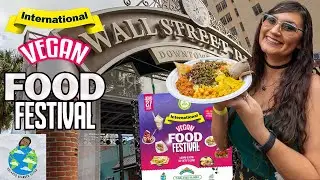 2024 International Vegan Food Festival ☘️ Wall Street Plaza event by the Orlando Bearded Vegan