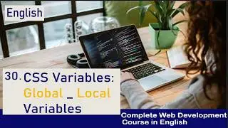 Variables In CSS Local, Global #30 Web Development Tutorial In English