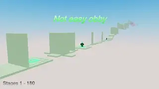 Not easy obby | Stages 1 - 180 | Roblox