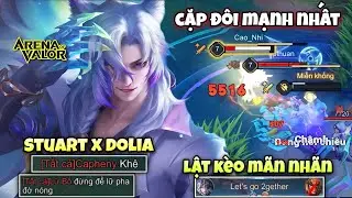 Cặp Đôi Mạnh Nhất Lane Rồng “ Stuart X Dolia “ Lật Kèo  Siêu Mãn Nhãn Khi Bị Team Bạn Ép Thở Oxy 
