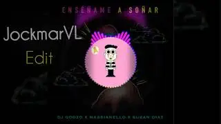 Enseñame a Soñar MIX //Guaracha, Aleteo, House// - Set - JockmarVL Edit