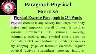 🚴&zwj;♂️🏋️&zwj;♂️💪Physical Exercise Paragraph ( 250 Words)🚴&zwj;♂️🏋️&zwj;♂️💪