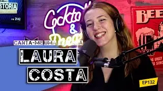A estreia de Laura Costa - #132 (direto)