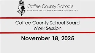 Coffee County School Board Work Session