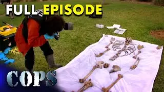 Chilling Discovery: Dog Walker Finds Skeleton | FULL EPISODE | Season 18 - Episode 08 | Cops TV Show