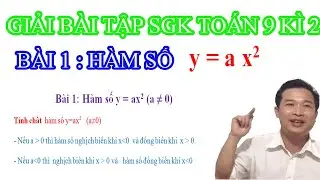 Toán học 9 - Bài 1 - Hàm số y=ax^2 ( a# 0)