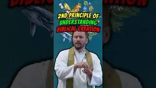 2nd principle of understanding Creation in the Bible