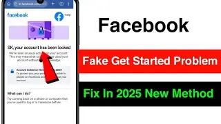 facebook fake get started option your account has been locked facebook get started not showing 2025💯