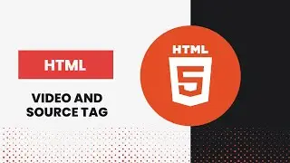 video and source tag in HTML
