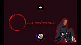 EPIC ANIME OST - CONSPIRACY
