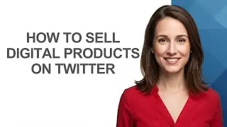 How To Sell Digital Products On Twitter - AshleyHowTo