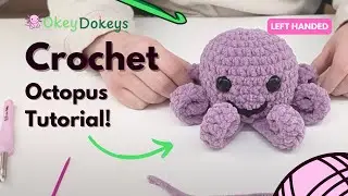 How to Crochet Cleo the Octopus | Left-Handed Amigurumi Tutorial | Beginner-Friendly Free Pattern