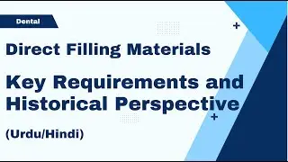 Requirements of Direct Filling Material and Historical Perspective