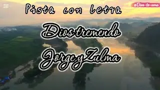 Pista | Dios tremendo - Jorge y Zulma 