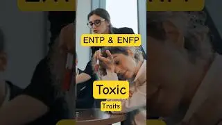 ТОКСИЧНЫЕ ЧЕРТЫ ENFP И ENTP