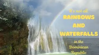 Sailing to DR, Rainbows and Waterfalls, S2E16