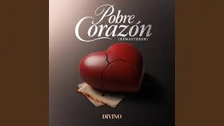 Pobre Corazón (2025 Remastered)