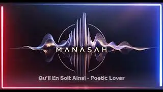 Qu'il En Soit Ainsi - Poetic Lover (cover) by Manasah