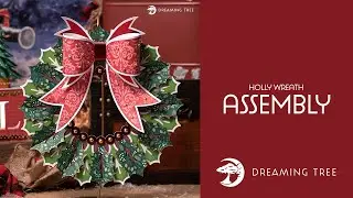 SVG File - Holly Wreath - Assembly Tutorial (For Cricut, Silhouette, and ScanNCut)