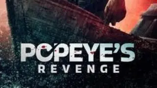 My Movies Review - Popeye&rsquo;s Revenge (2025)