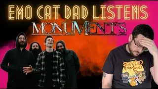 Emo Cat Dad Listens to Monuments (Does Andy Cizek make this better!?)