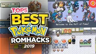 Top 5 BEST Pokemon Rom Hacks (2019)
