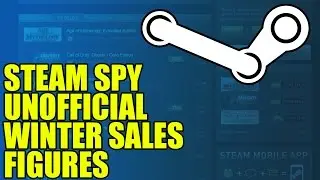 Steam Winter Sale | Steam Spy Unofficial PC Sales Figures