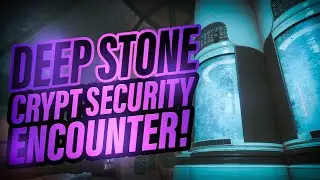 DEEP STONE CRYPT - CRYPT SECURITY ENCOUNTER - Destiny 2 Beyond Light
