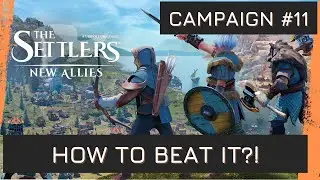 SETTLERS - CAMPAIGN MISSION 11 SWAMPS - HUGE ARMY! Highlights and guide to win it - 2023